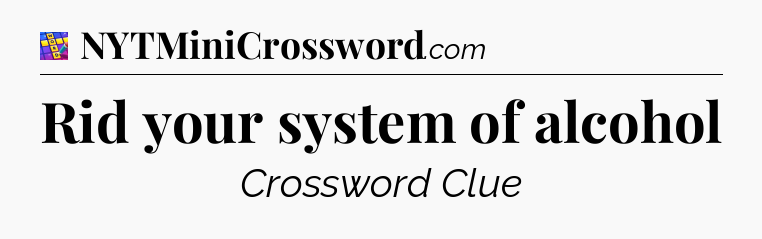Rid your system of alcohol Codycross