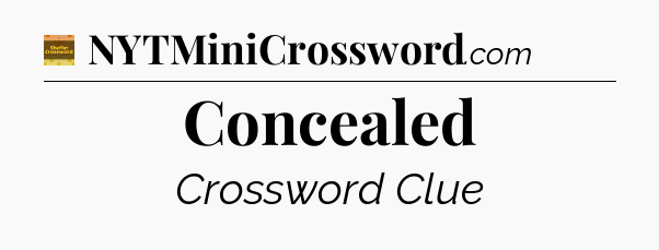 Concealed - Eugene Sheffer Crossword