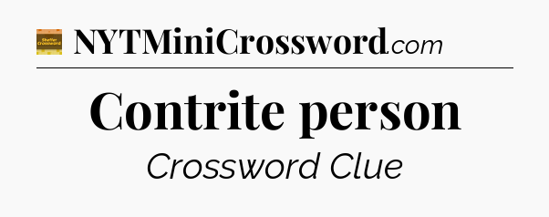 Contrite person - Eugene Sheffer Crossword