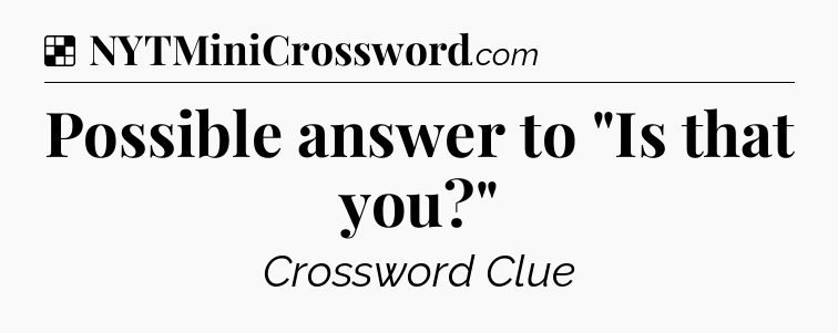 Solution: Possible answer to 