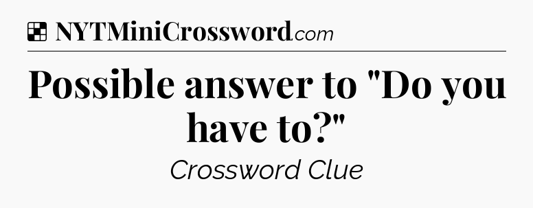 Solution: Possible answer to 