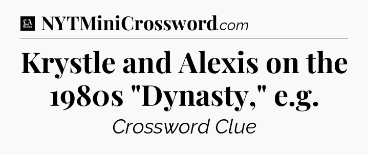 Krystle and Alexis on the 1980s 