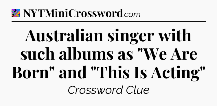 Australian singer with such albums as 