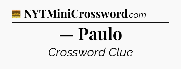 — Paulo - Eugene Sheffer Crossword