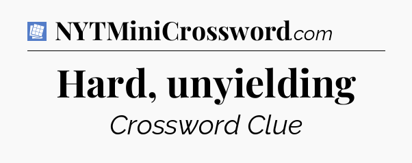 Hard, unyielding Puzzle Page Crossword Clue