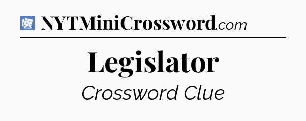 Legislator Puzzle Page Crossword Clue