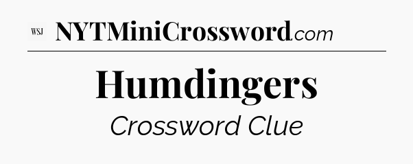 Humdingers - WSJ Crossword