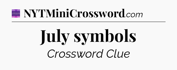 July symbols - Thomas Joseph Crossword