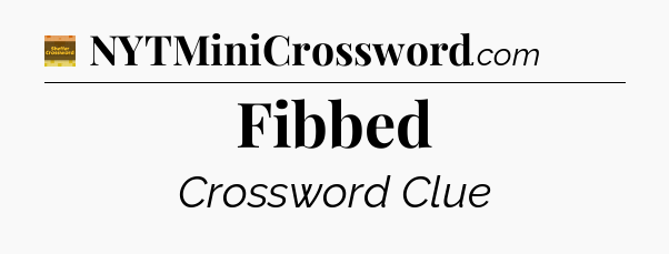Fibbed - Eugene Sheffer Crossword