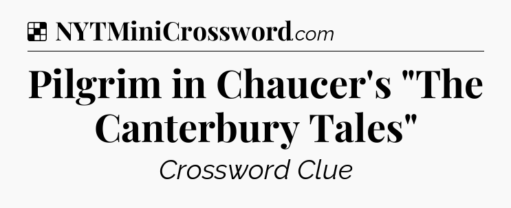 Solution: Pilgrim in Chaucer's 