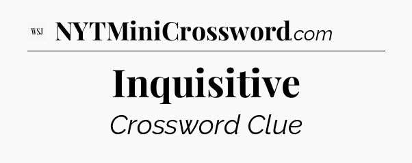 Inquisitive - WSJ Crossword