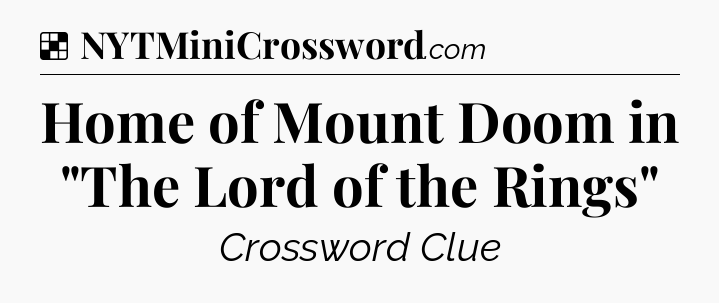 Solution: Home of Mount Doom in 