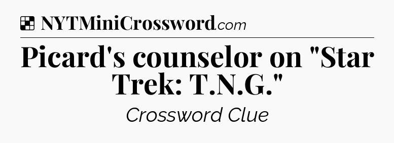 Solution: Picard's counselor on 
