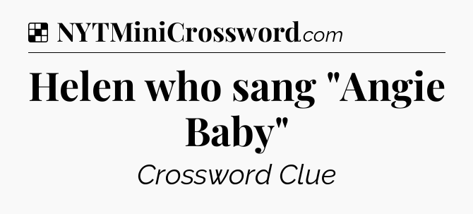 Solution: Helen who sang 