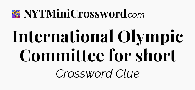 International Olympic Committee for short Codycross