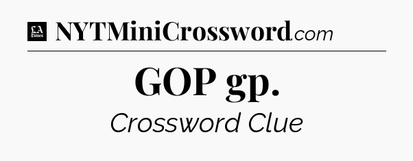 GOP gp - LA Times Crossword