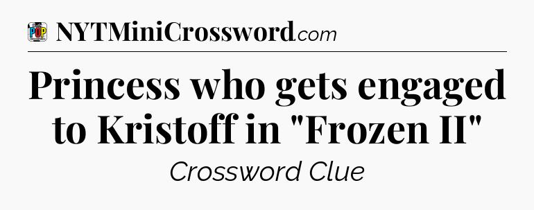 Princess who gets engaged to Kristoff in 