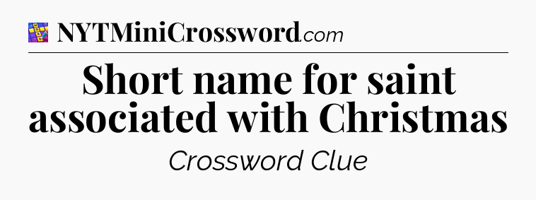 Short name for saint associated with Christmas Codycross