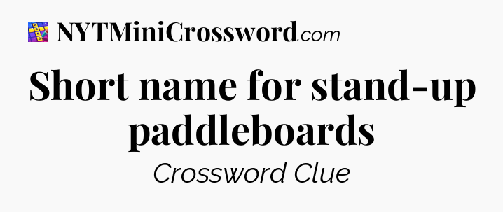 Short name for stand-up paddleboards Codycross