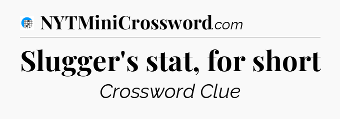 Slugger's stat, for short Crossword Clue