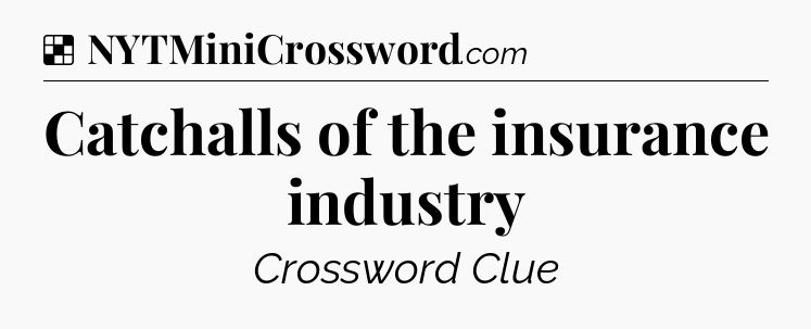 Solution: Catchalls of the insurance industry - NYT Crossword