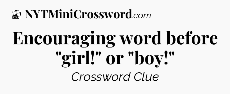 Encouraging word before 