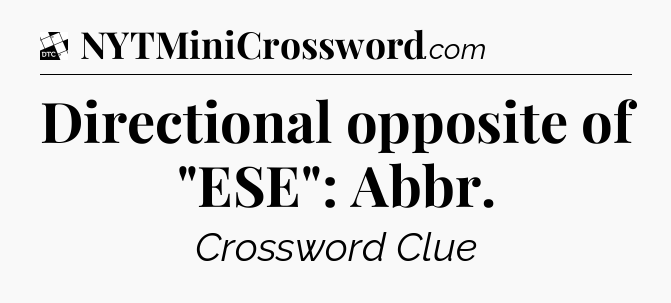 Directional opposite of 