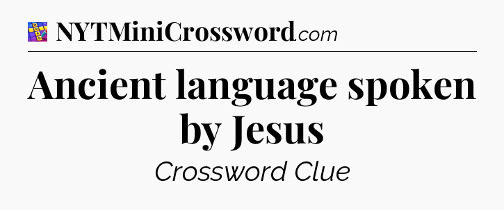 Ancient language spoken by Jesus Codycross