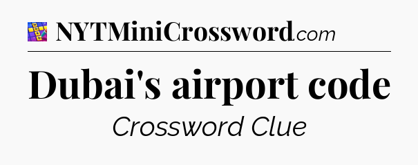 Dubai's airport code Codycross