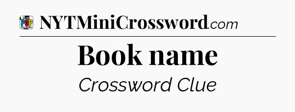 Book name Crossword Clue