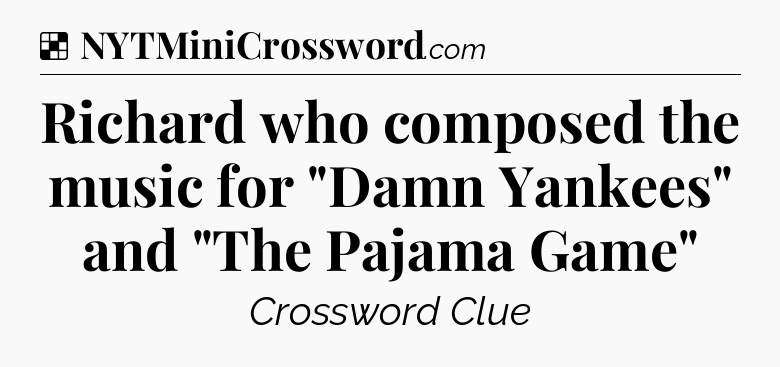 Solution: Richard who composed the music for 