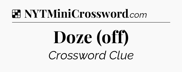Solution: Doze (off) - NYT Crossword