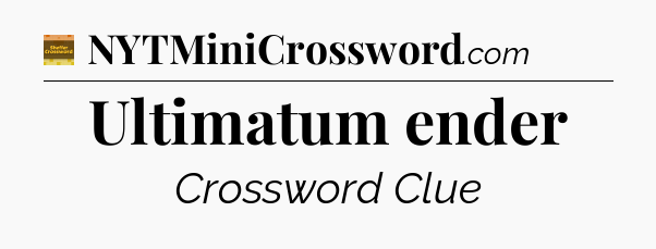 Ultimatum ender - Eugene Sheffer Crossword