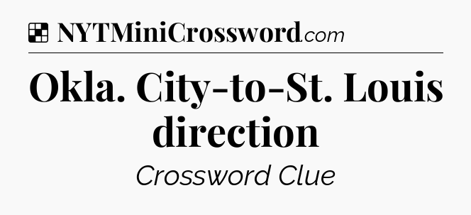 Solution: Okla. City-to-St. Louis direction - NYT Crossword