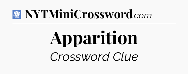 Apparition Puzzle Page Crossword Clue