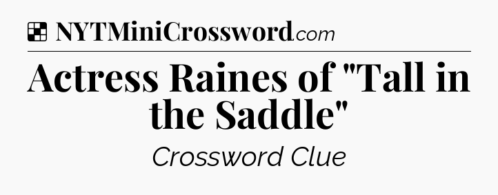 Solution: Actress Raines of 