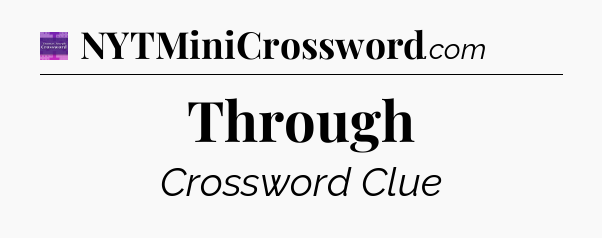Through - Thomas Joseph Crossword