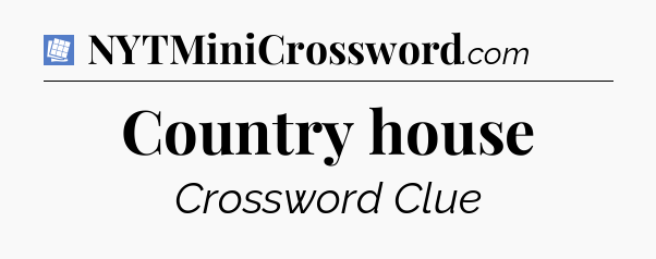 Country house Puzzle Page Crossword Clue
