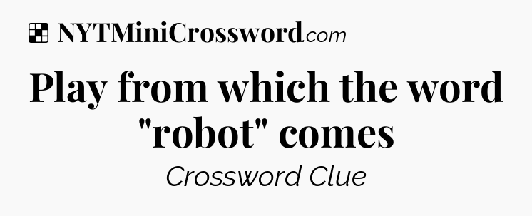 Solution: Play from which the word 