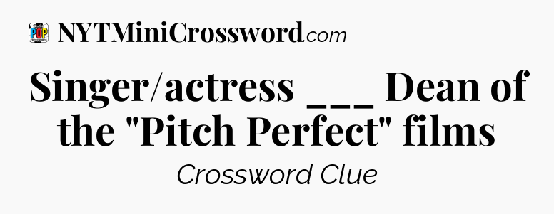 Singer/actress ___ Dean of the 