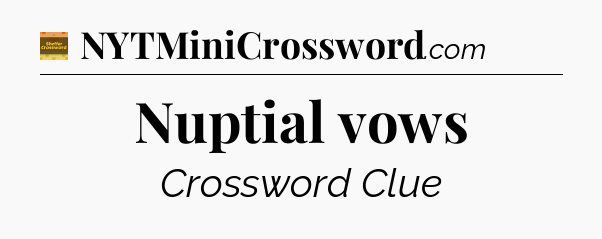 Nuptial vows crossword clue Eugene Sheffer