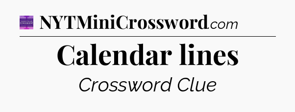 Calendar lines - Thomas Joseph Crossword