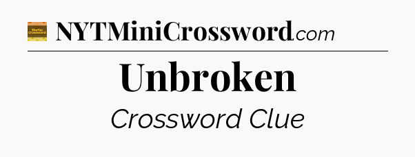 Unbroken - Eugene Sheffer Crossword