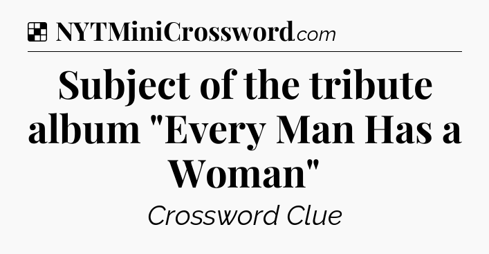 Solution: Subject of the tribute album 