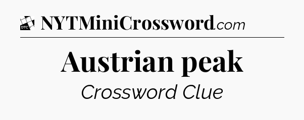 Austrian peak - Daily Themed Classic Crossword