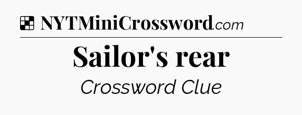 Solution: Sailor's rear - NYT Crossword