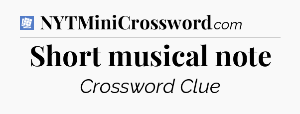 Short musical note Puzzle Page Crossword Clue