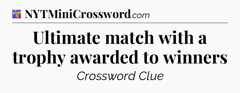 Ultimate match with a trophy awarded to winners Codycross