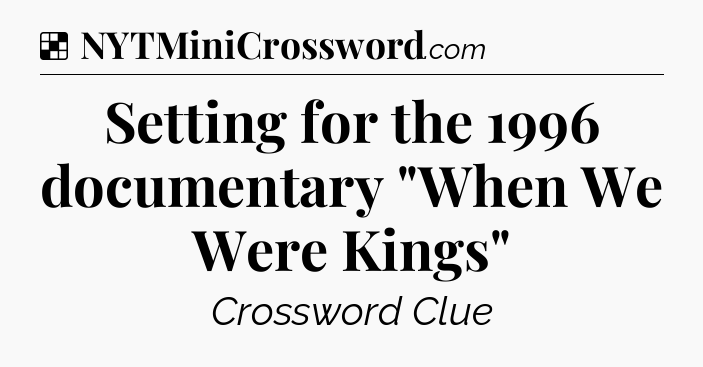 Solution: Setting for the 1996 documentary 