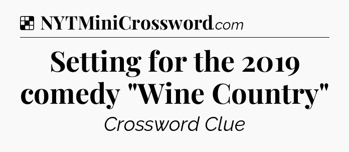 Solution: Setting for the 2019 comedy 